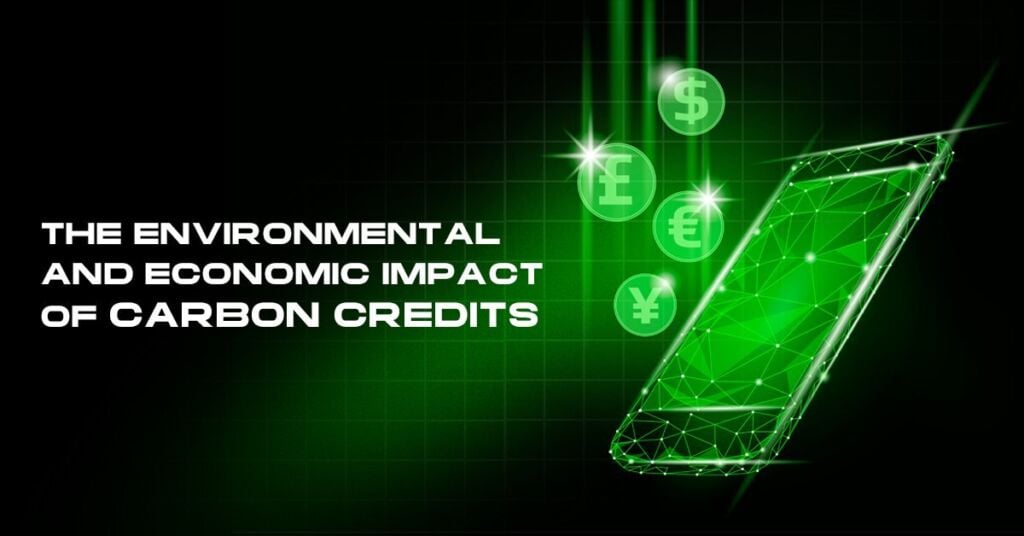 The Environmental and Economic Impact of Carbon Credits is examined