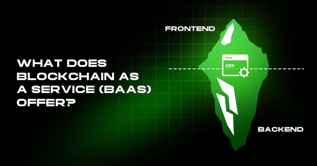 Blockchain as a Service (BaaS)