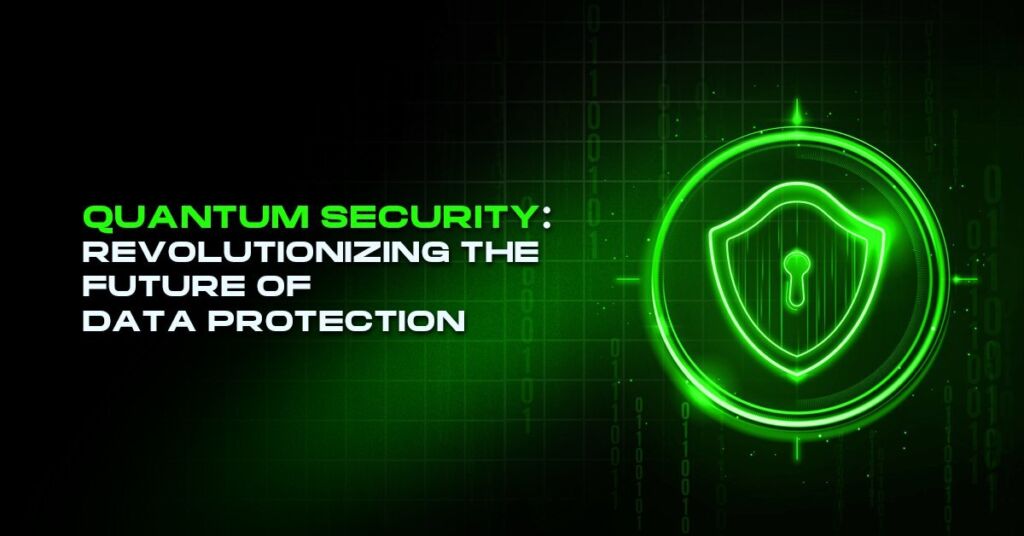quantum safe security