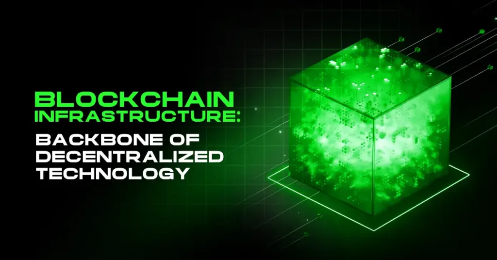 Blockchain Infrastructure